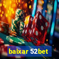 baixar 52bet